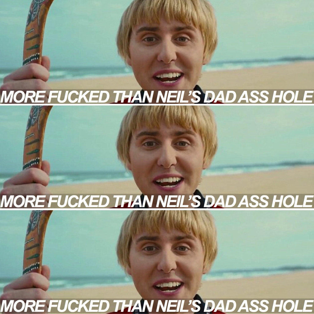 More fucked than Neil’s dad Decal - Strictly Static